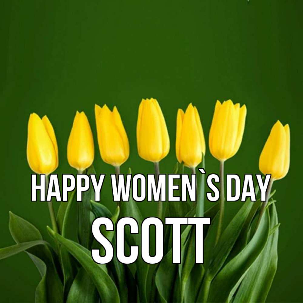 Greetings card с именем, Scott happy women`s day желтого цвета 3 Greetings with text for free download 